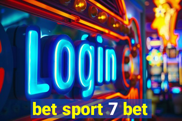 bet sport 7 bet